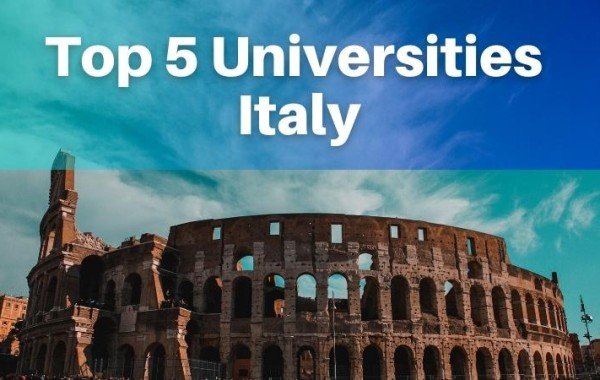 Top 5 Universities in Italy | 2022